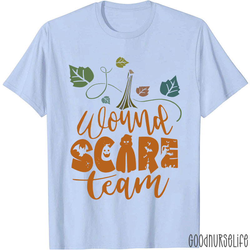 Wound Scare Team Nurse T-Shirt