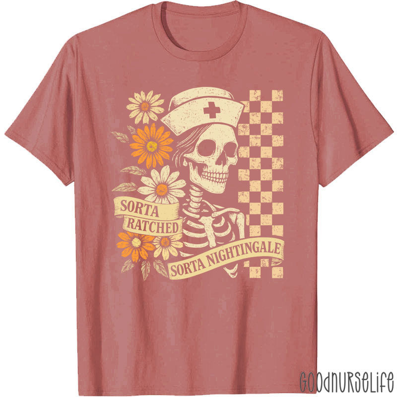 Retro Flower Sorta Ratched Sorta Nightingale Nurse T-Shirt