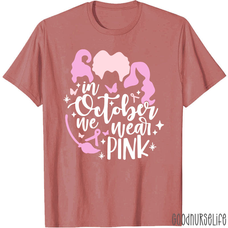 Witchy Pink October For Breast Cancer Nurse T-Shirt