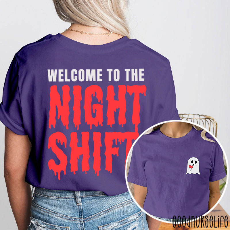 Spooky Welcome To The Night Shift Nurse Two Sided T-Shirt