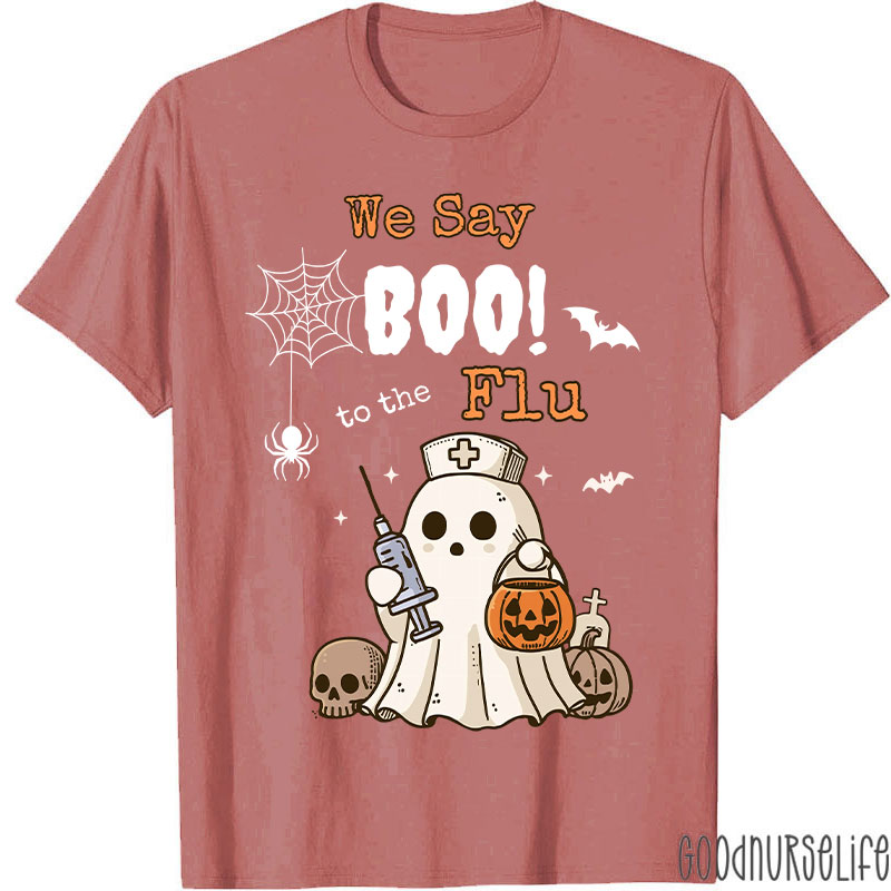 We Say Boo To The Flu Halloween Ghost T-Shirt