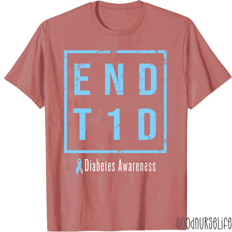 End T1D Diabetes Awareness Blue Ribbon Nurse T-Shirt