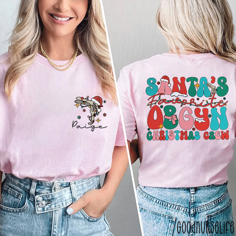 Personalized Name Santa's Favorite OBGYN Christmas Crew Nurse Two Sided T-Shirt