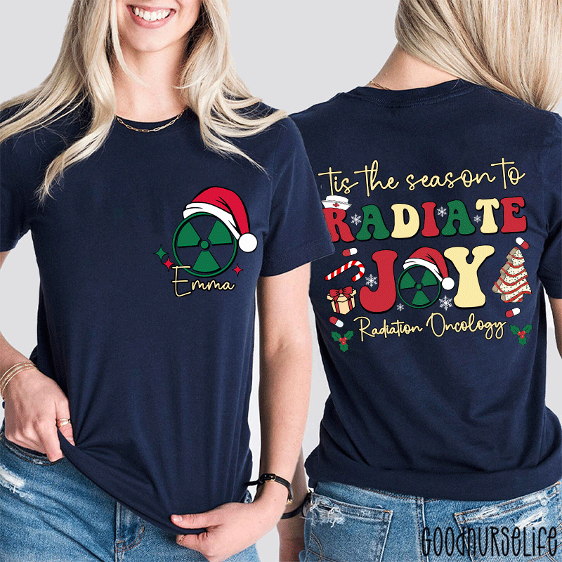 Personalized Name Tis The Season To Radiology Oncology Radiology Two Sided T-Shirt