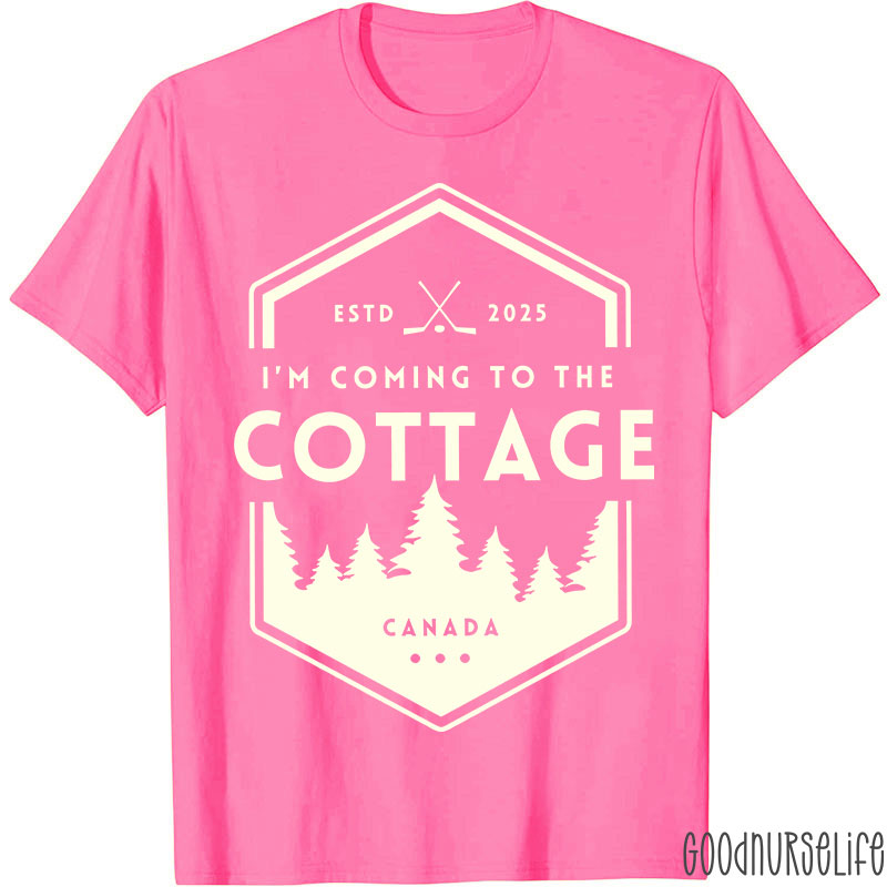 I'm Coming To The Cottage Canada T-shirt