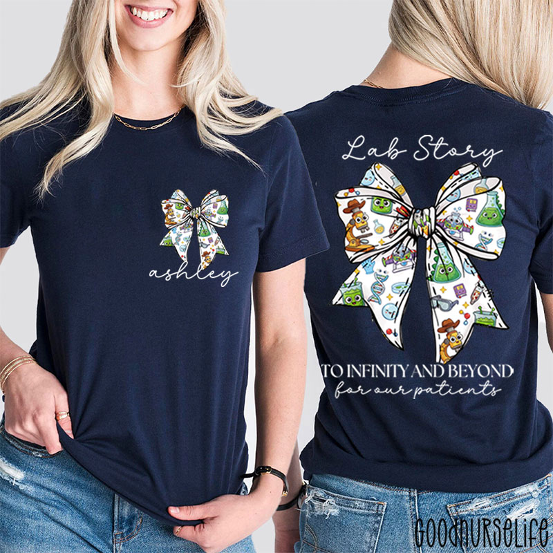 Personalized Lab Story To Infinity And Beyond For Our Patients Two Sided T-Shirt
