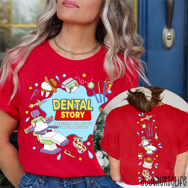 To Infinity And Beyond For Our Patients Dental Story Two Sided T-Shirt