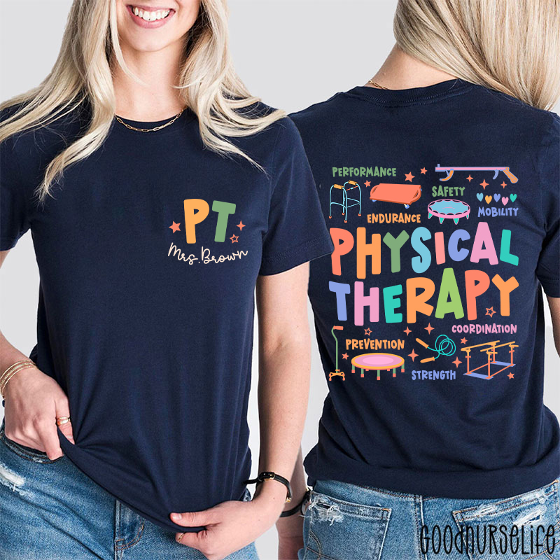 Personalized Comprehensive Care In Physical Therapist Two Sided T-Shirt