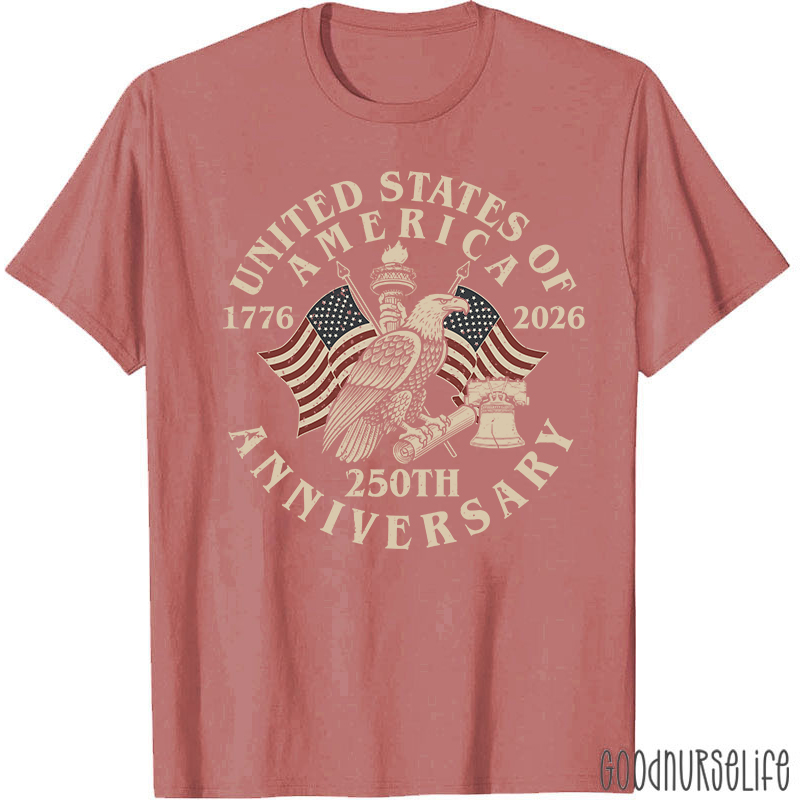 United States Of America 250th Anniversary Nurse T-Shirt