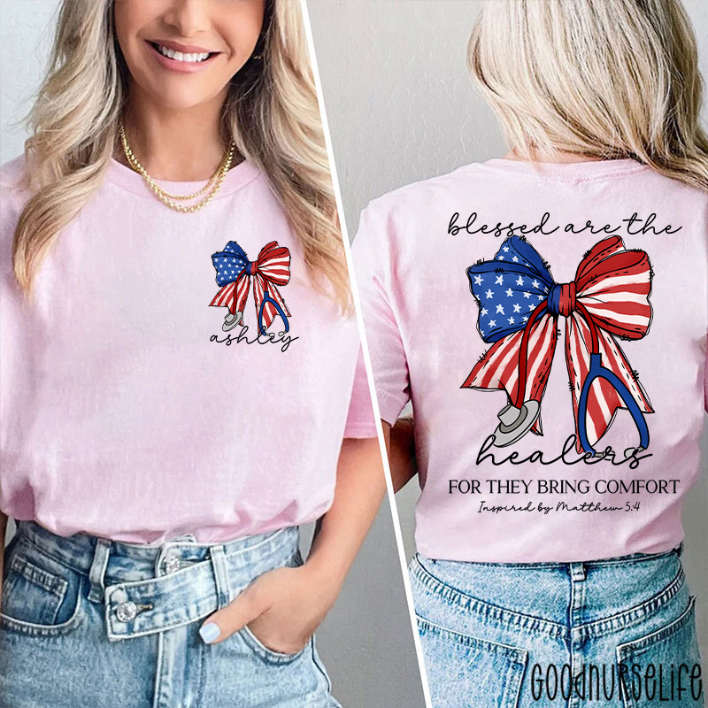 Personalized Name Blessed Are The Healers Patriotic Nurse Two Sided T-Shirt