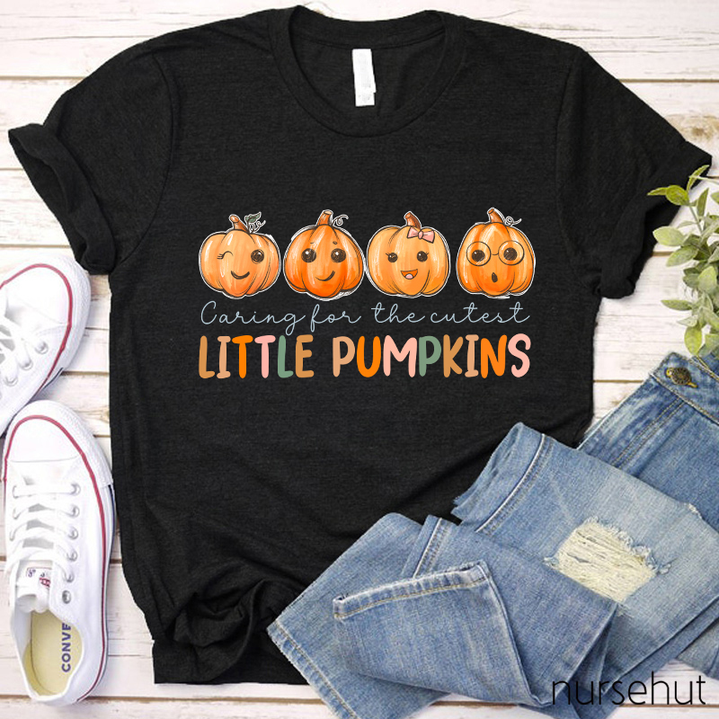 Caring For The Cutest Little Pumpkins Nurse T-Shirt