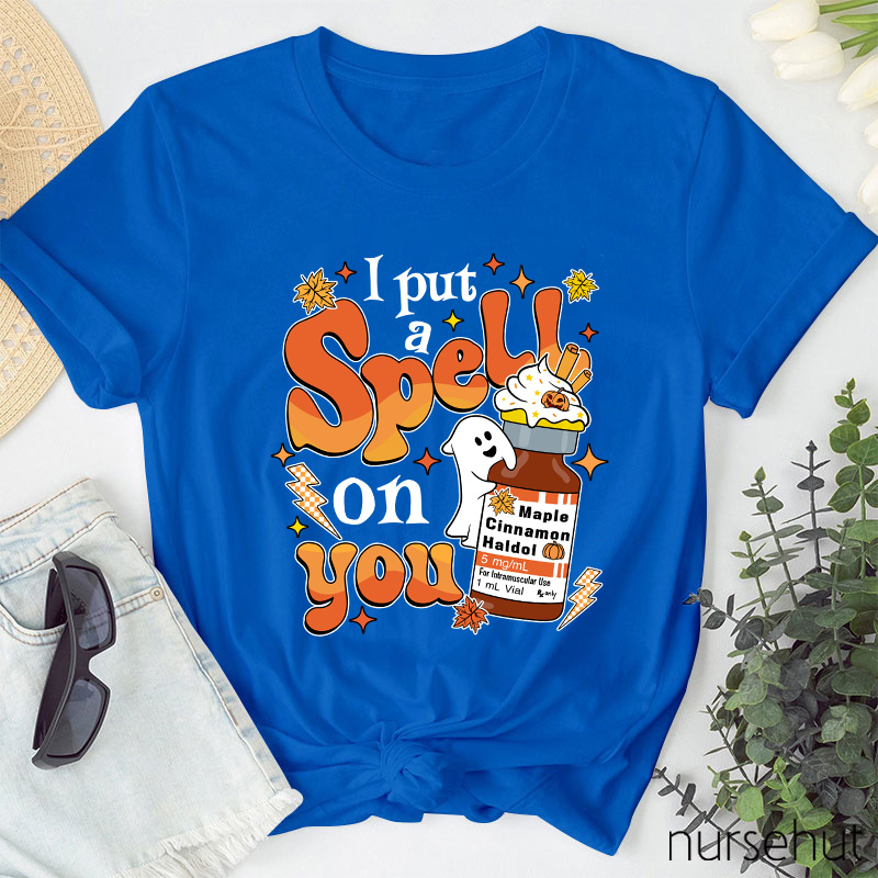 I Put A Spell On You Pharmacist Nurse T-Shirt