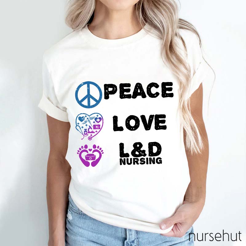 Peace And Love Nurse T-Shirt