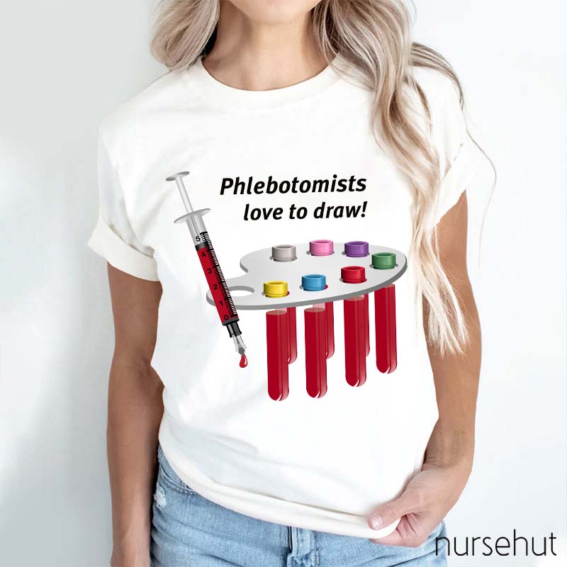 Phlebotomists Love To Draw Nurse T-Shirt
