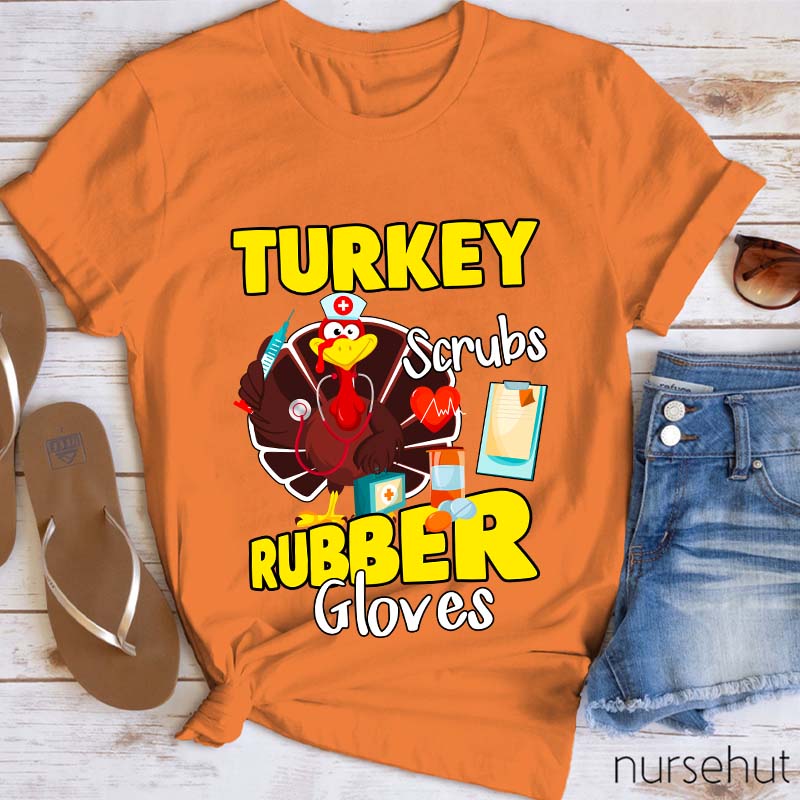 Turkey Scrubs Rubber Gloves T-Shirt