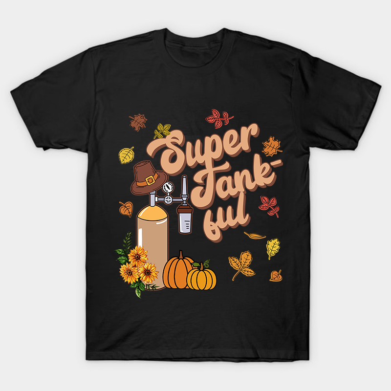 Super Tankful Nurse T-Shirt