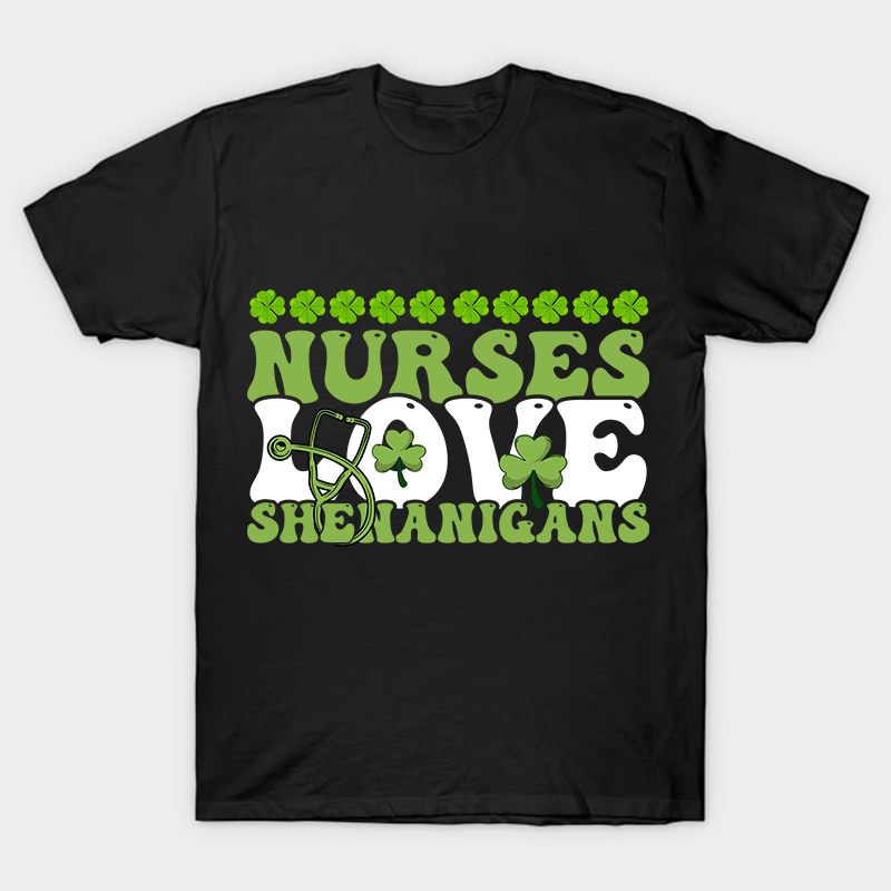 Nurse Love Shenanigans Nurse T-Shirt