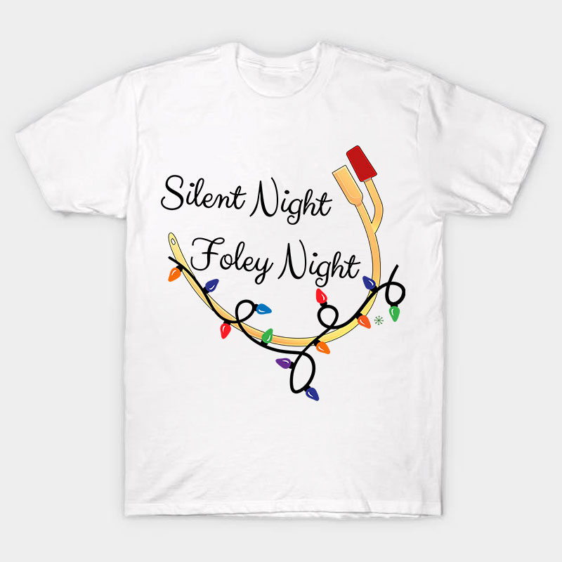 Silent Night Foley Night Nurse T-Shirt