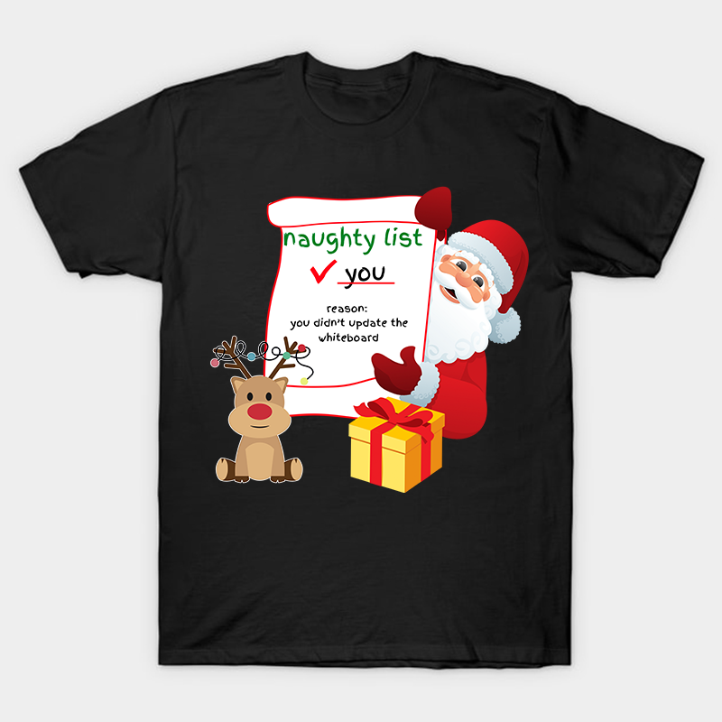 You Didn't Update The White Board Nurse T-Shirt