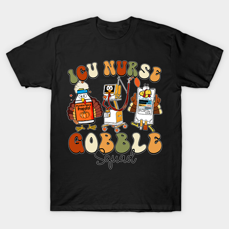 ICU Nurse Gobble Squad Nurse T-Shirt