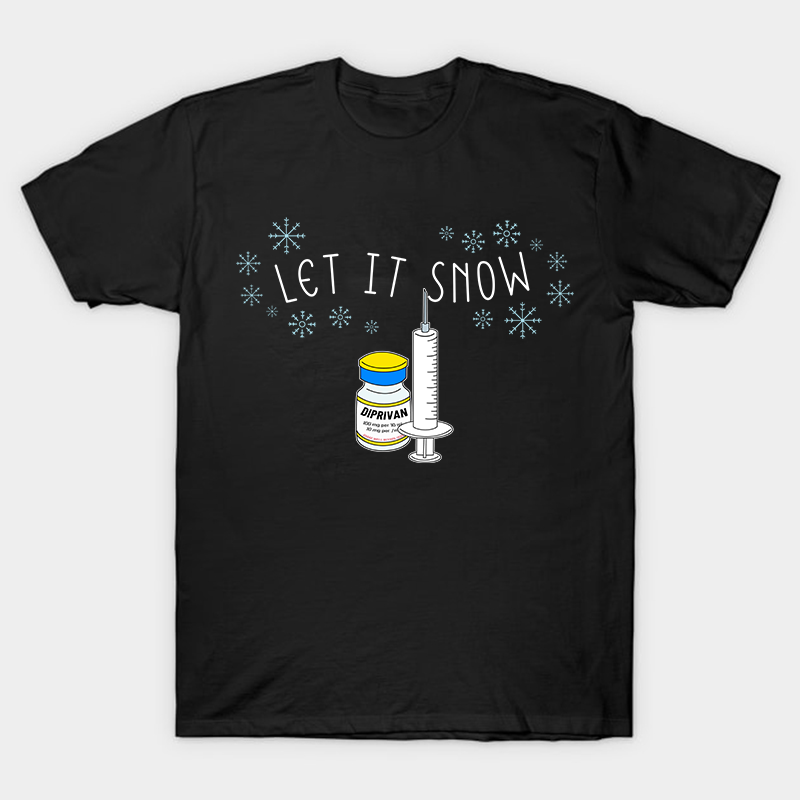Let It Snow Nurse T-Shirt