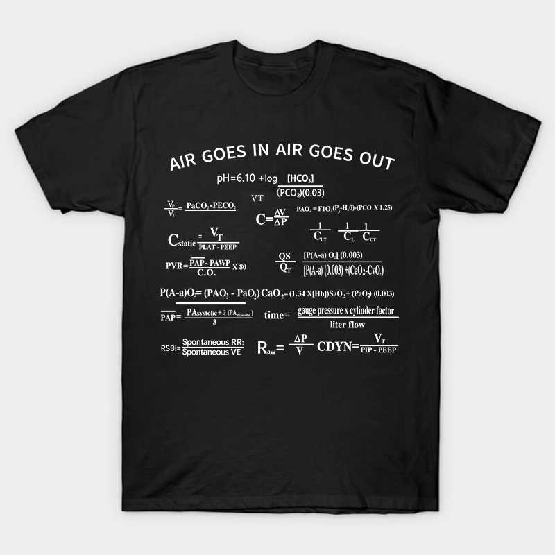 Air Goes In Air Goes Out Nurse T-Shirt