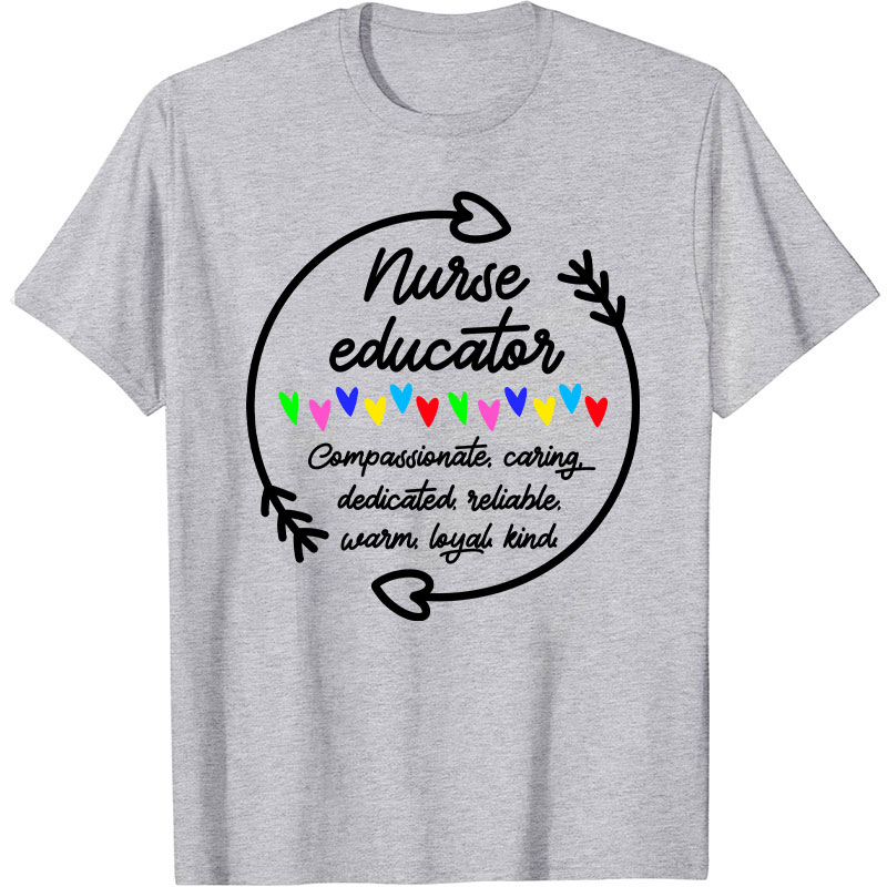 Nurse Educator Nurse T-Shirt