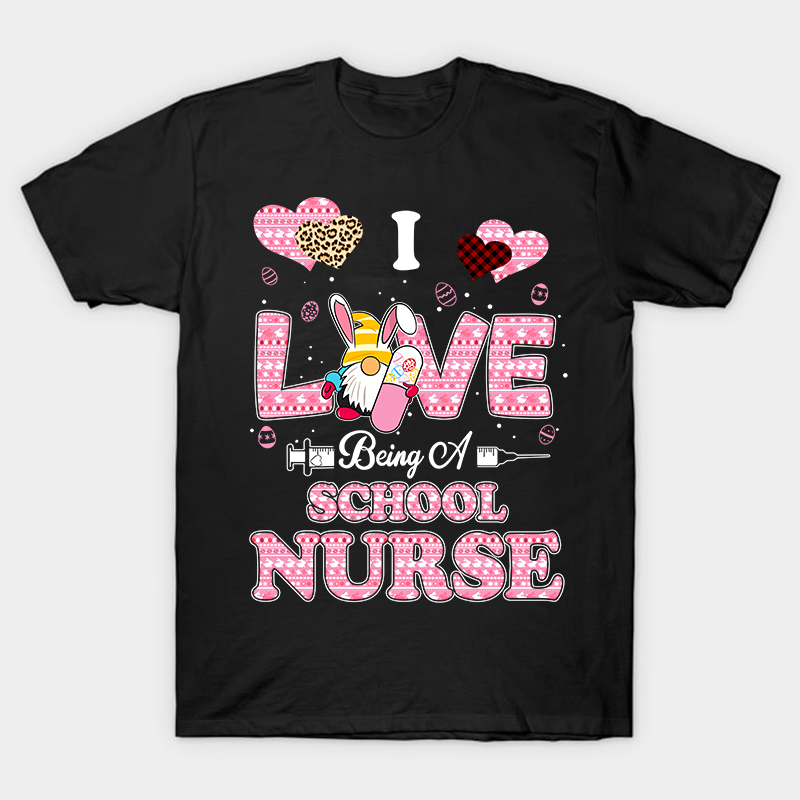 I Live Being A School Nurse T-Shirt