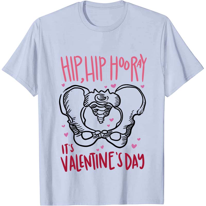 Hip Hip Hooray It's Valentine's Day Nurse T-Shirt