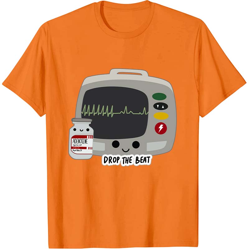 Drop The Beat Nurse T-Shirt