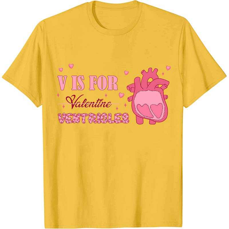V Is For Ventricles Nurse T-Shirt