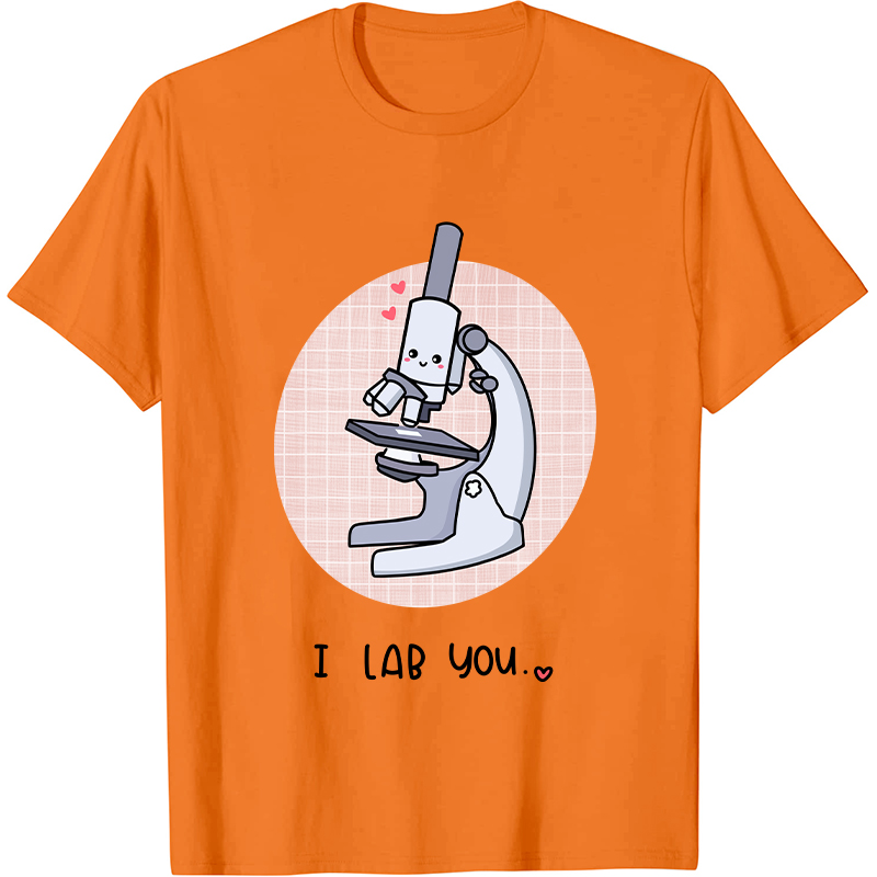 I Lab You Nurse T-Shirt