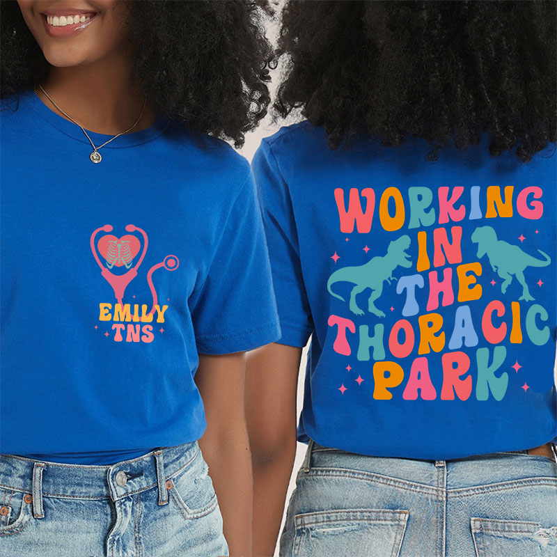 Personalized Working In The Thoracic Park Nurse Two Sided T-Shirt