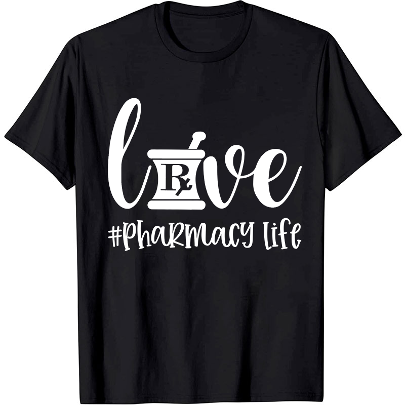 Pharmacy Life Nurse T-Shirt