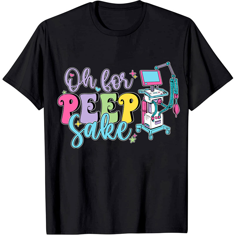 Oh For Peep Sake Nurse T-Shirt