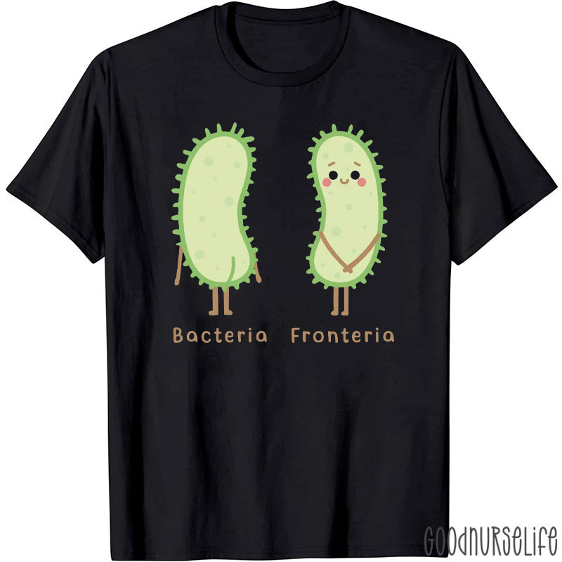 Bacteria And Fronteria T-Shirt