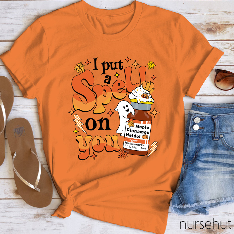 I Put A Spell On You Pharmacist Nurse T-Shirt