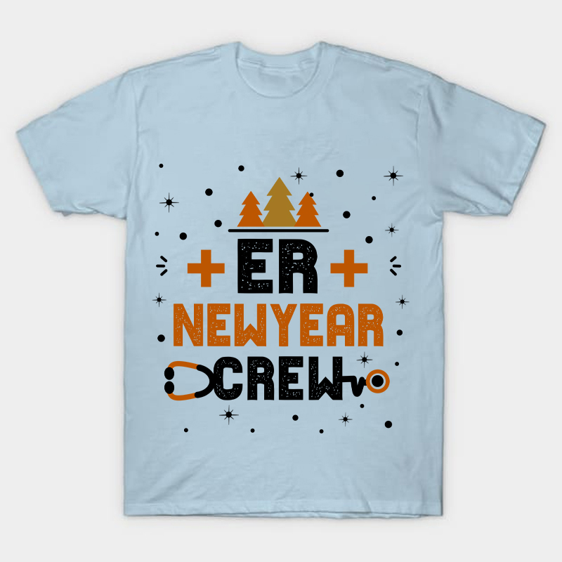 ER Newyear Crew Nurse T-Shirt