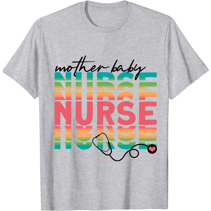 Mother Baby Stethoscope Nurse T-Shirt