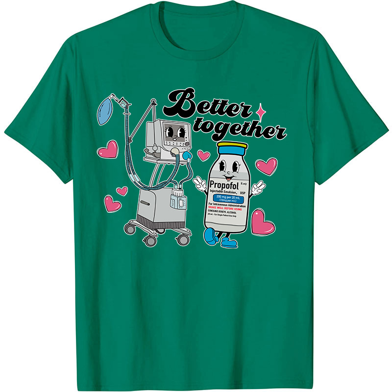 Better Together Nurse T-Shirt