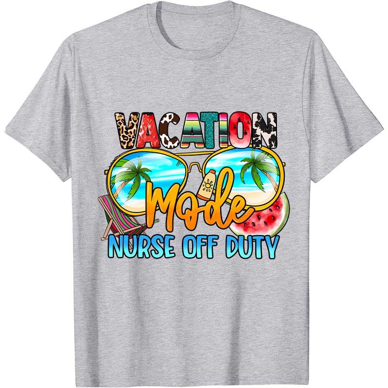 Vacation Nurse Off Duty Nurse T-Shirt
