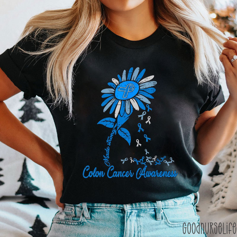 Made Strong Colon Cancer Awareness Nurse T-shirt