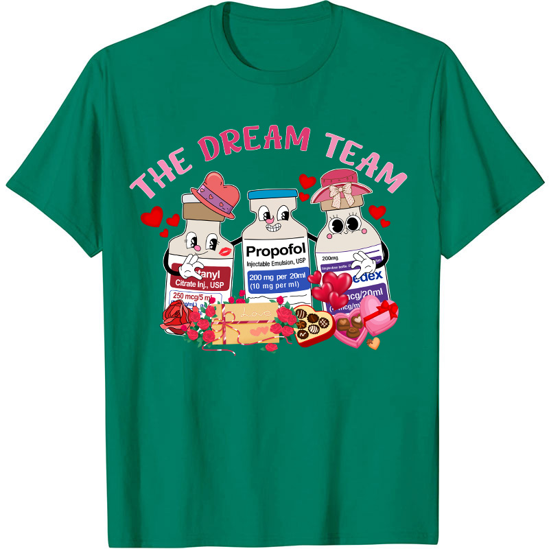 The Dream Team Nurse T-Shirt