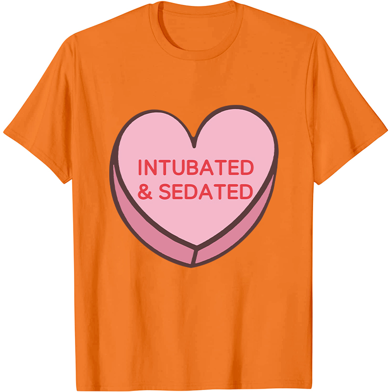 Intubated And Sedated Nurse T-Shirt