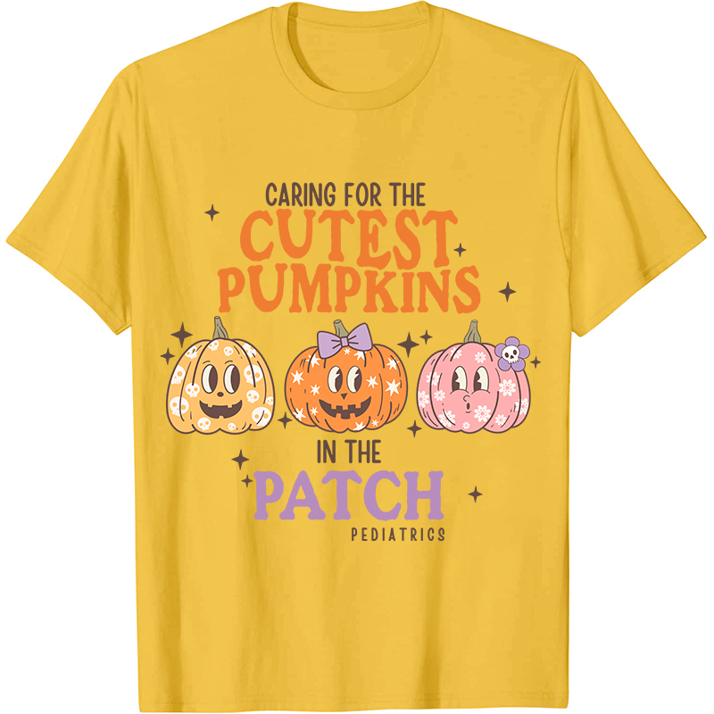 Care For The Cutest Pumpkins In The Patch Nurse T-Shirt