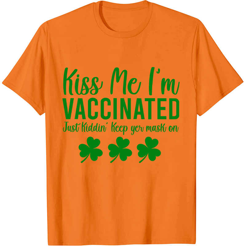 Kiss Me I'm Vaccinated Nurse T-Shirt