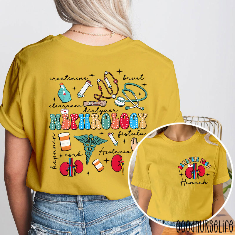 Personalized Name Dialysis Tech Nephrology Nurse Two Sided T-Shirt