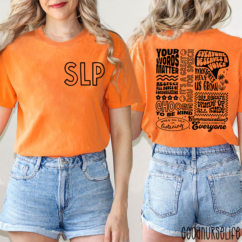 SLP Your Words Matter Two Sided T-Shirt