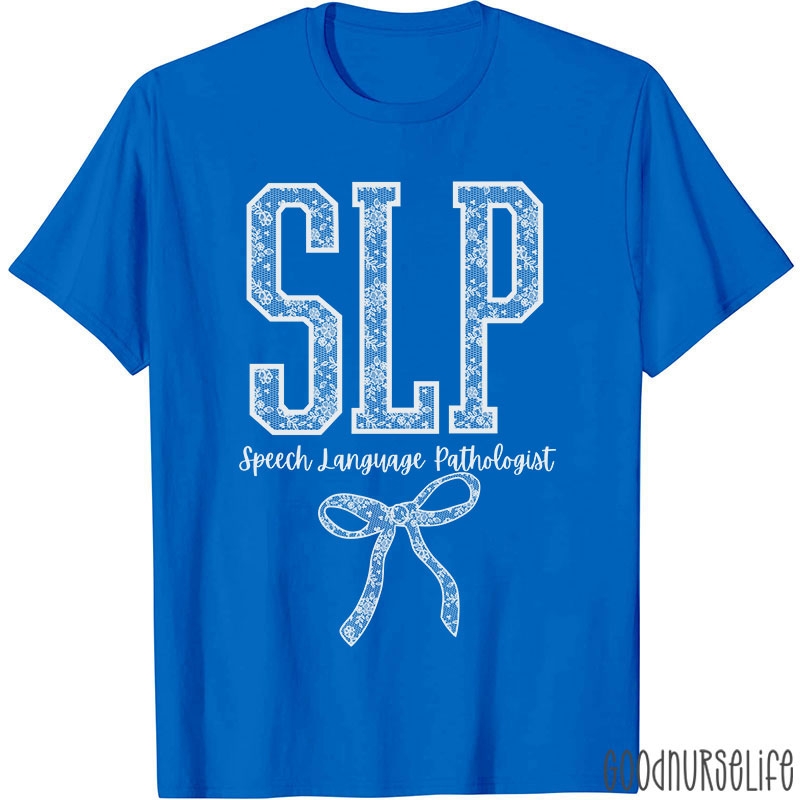 SLP Speech Language Pathologist T-Shirt