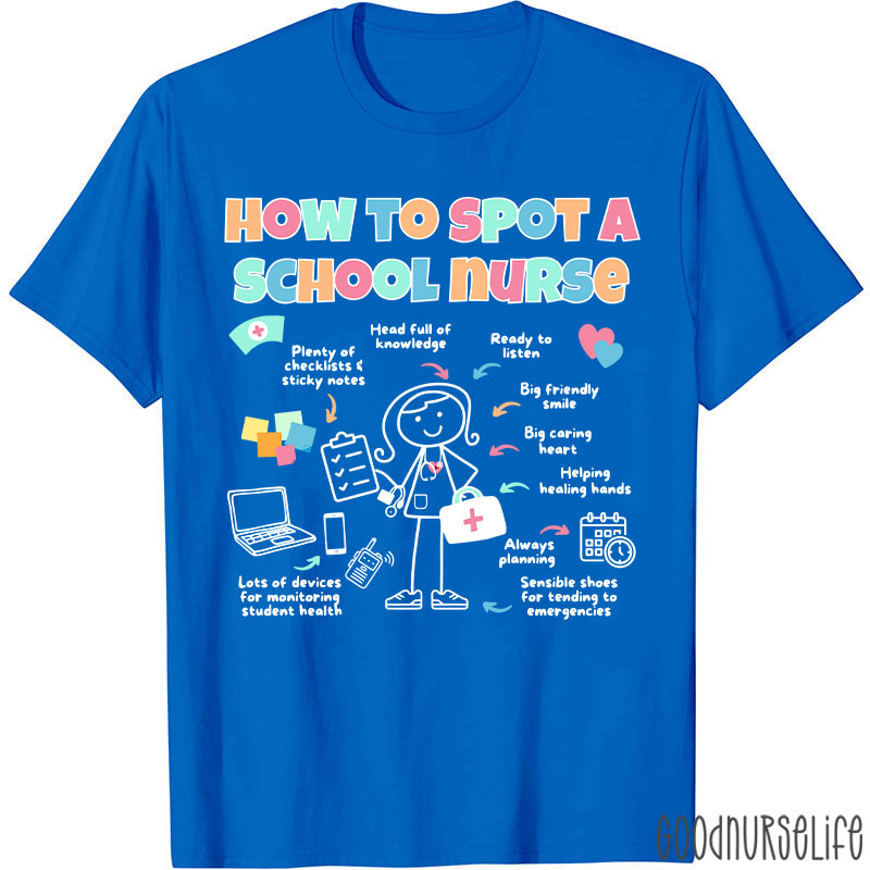 How To Spot A School Nurse T-Shirt